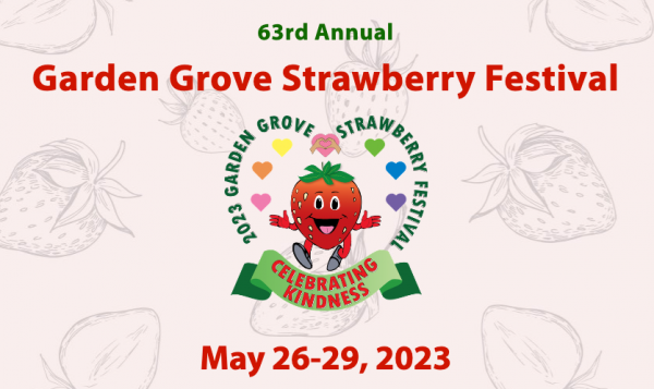第63届Garden Grove Strawberry Festival草莓节来啦！