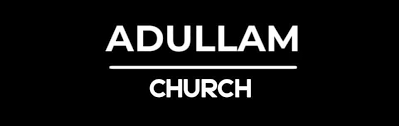 亚杜兰教会及圣经营ADULLAM CHURCH