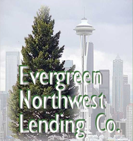   雅图西北借贷公司-Evergreen Northwest Lending Co
