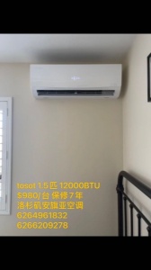 洛杉矶安旗亚空调 tosot 1.5匹 12000BTU $980/台 保修7年