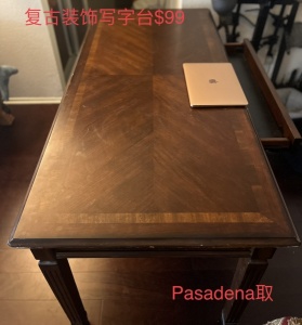 洛杉矶Pasadena转让写字台$99，六把法式餐椅$239，实木伸缩餐桌$199